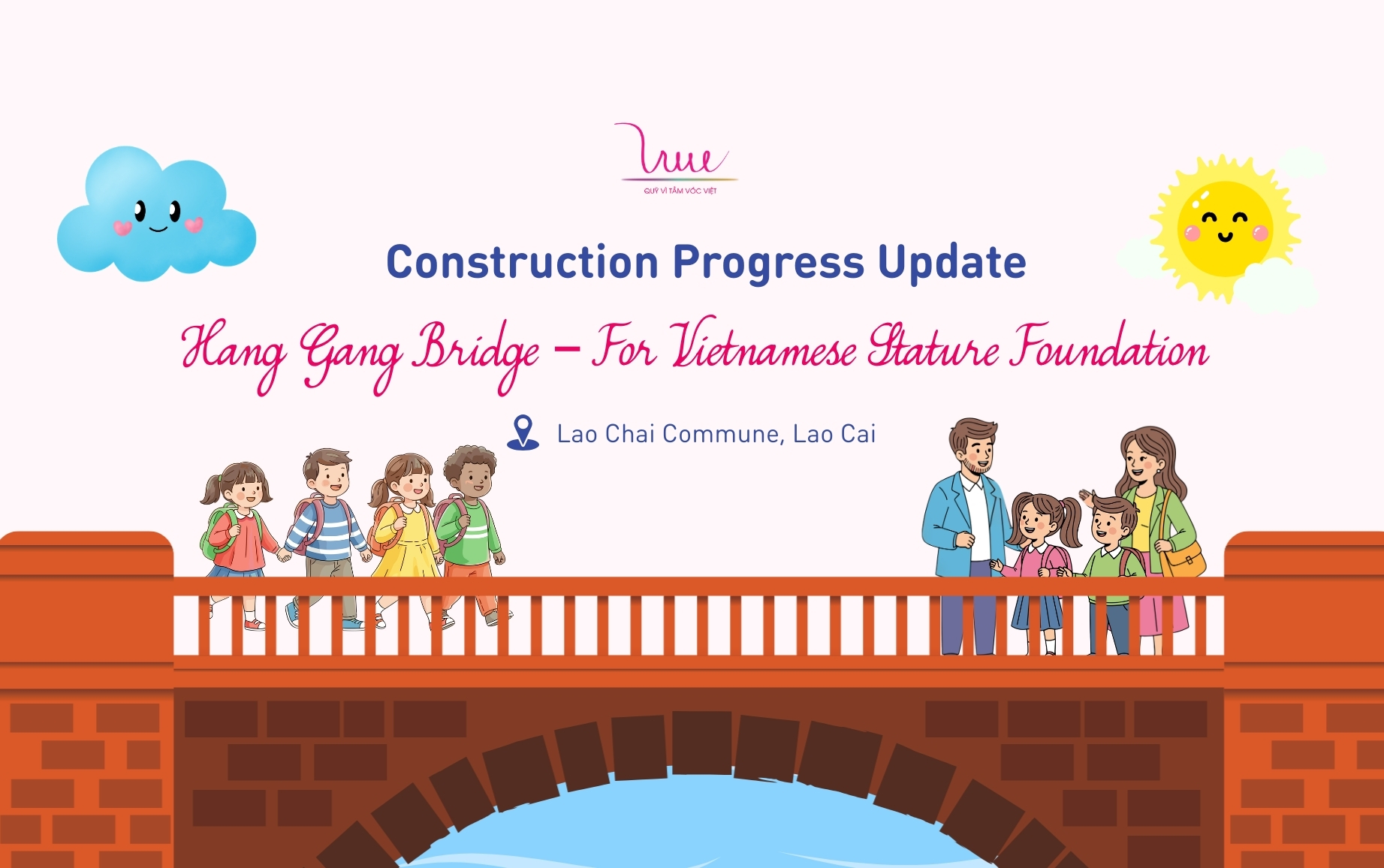 Hang Gang Bridge - For Vietnamese Stature Foundation has gradually taken shape